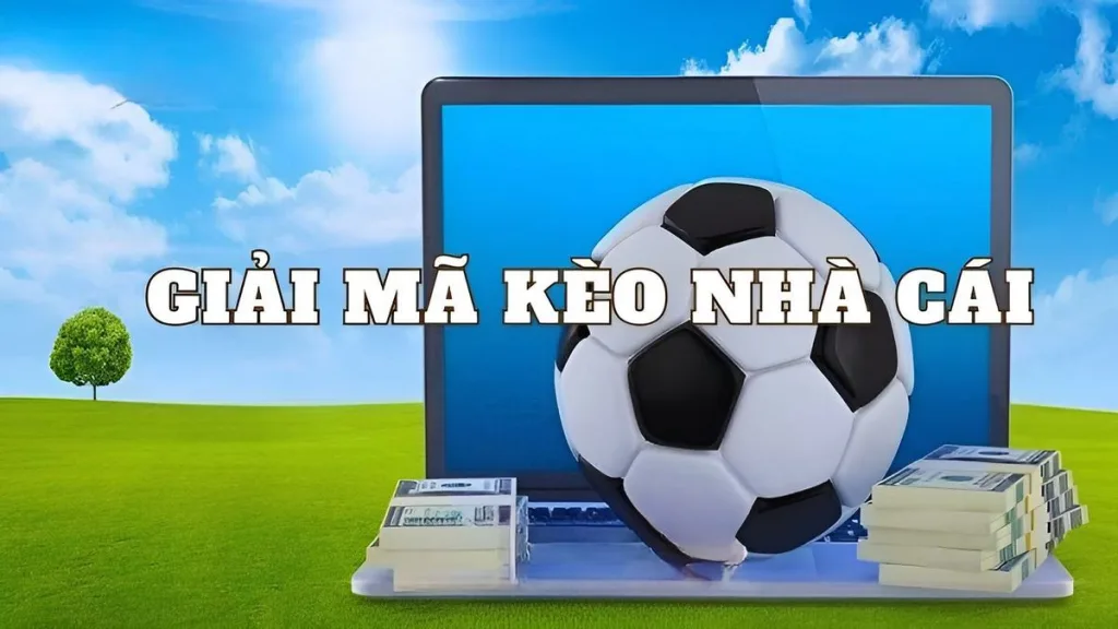 giải mã kèo nhà cái